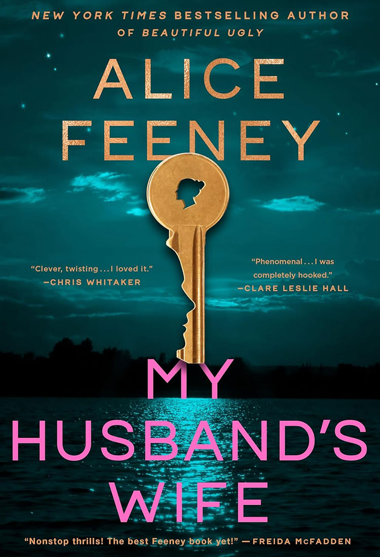 My Husband’s Wife by Alice Feeney - Book Buzz - Universal Logistics Universal & YOU Internal Newsletter - March 2026